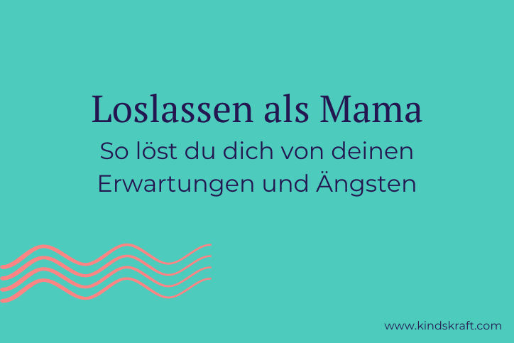Titelbild-Loslassen-als-Mama